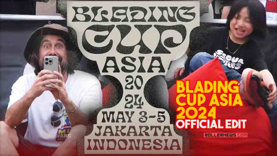 The Blading Cup, Asia 2024 - Official Edit