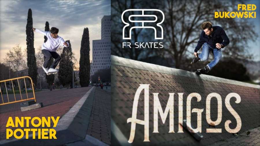 Antony Pottier x Frederic Bukowski - Amigos - Barcelona Street Skating - FR Skates Edit