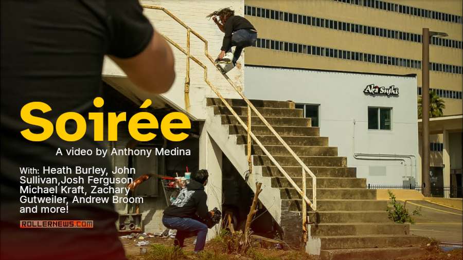 Soiree (Texas) - A Crew Video by Anthony Medina, with Andrew Broom, Michael Kraft, Zach Gutweiler & Friends