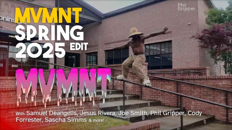 MVMNT Crew - Spring 2025 Edit, with Samuel Deangelis, Phil Gripper, Joe Smith & more MVMNT Crew - Spring 2025 Edit, with Samuel Deangelis, Phil Gripper, Joe Smith & more