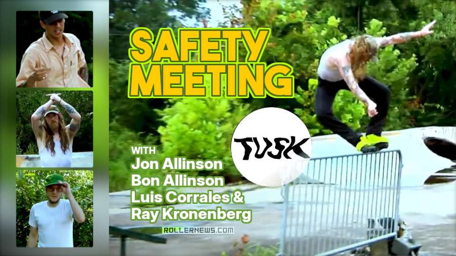 Tusk: Safety Meeting - with Jon Allinson, Bon Allinson, Luis Corrales & Ray Kronenberg