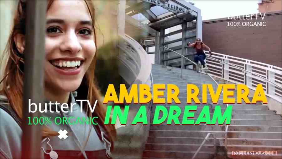 Buttertv Presents: Amber Rivera ~ in a Dream