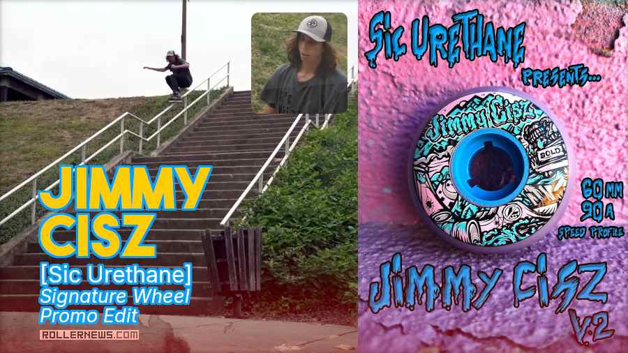 Jimmy Cisz - Sic Urethane, Signature Wheel Promo