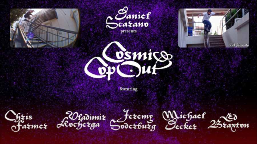 Cosmic Cop Out - A video by Daniel Scarano, starring Ed Braxton, Michael Decker, Jeremy Soderburg, Vladimir Kocherga & Chris Farmer