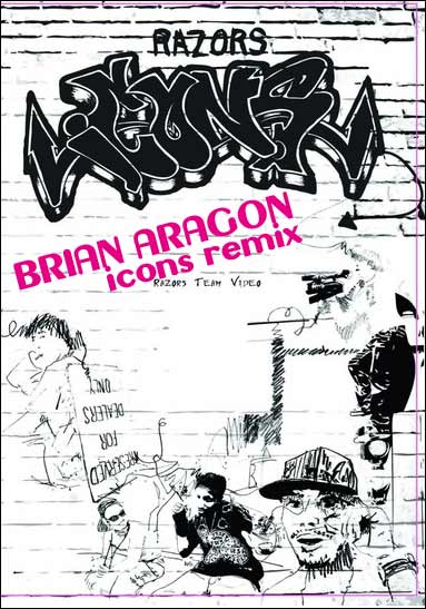 Brian Aragon - Icons (Sage Francis) Remix - Razors Team Video (2007) by Adam Johnson